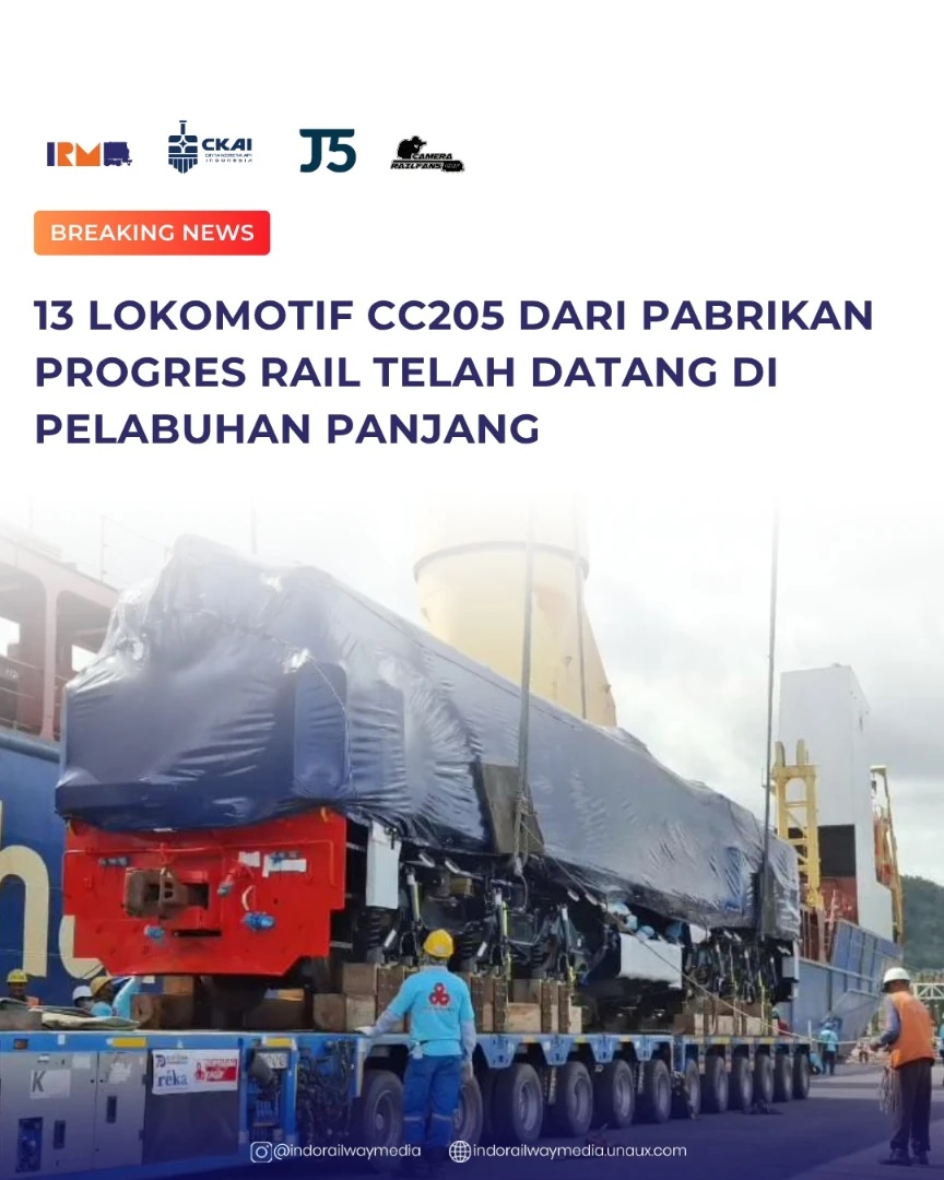 Lokomotif CC205 Batch I 2025 Pesanan KAI Tiba Di Pelabuhan Panjang